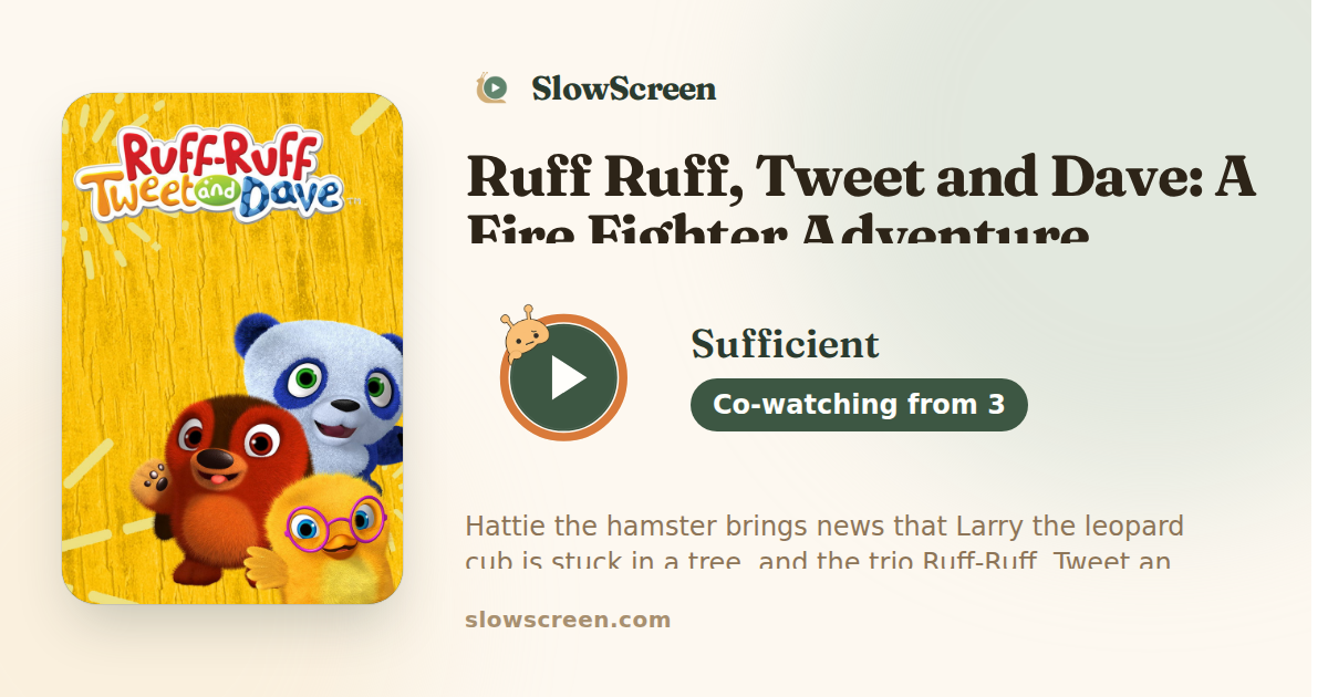 Ruff Ruff, Tweet and Dave: A Fire Fighter Adventure | Sufficient, co-watching from age 3