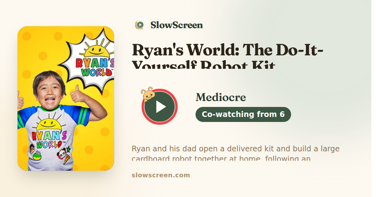 Ryan's World: The Do-It-Yourself Robot Kit | Mediocre, co-watching from age 6