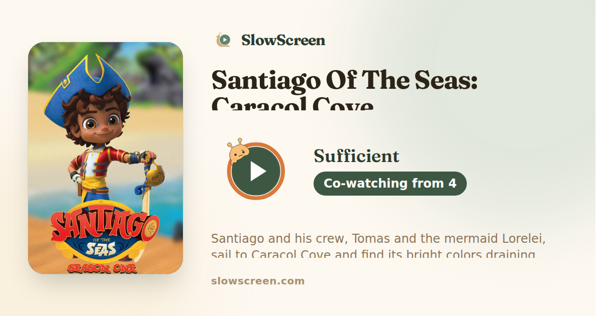 Santiago Of The Seas: Caracol Cove | Sufficient, co-watching from age 4