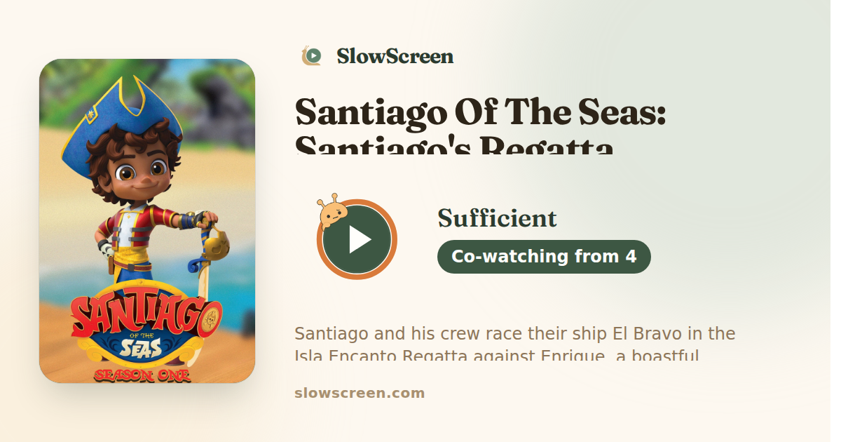 Santiago Of The Seas: Santiago's Regatta | Sufficient, co-watching from age 4