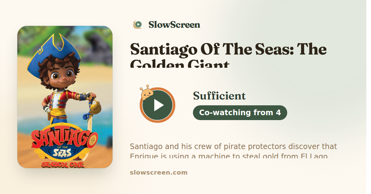 Santiago Of The Seas: The Golden Giant | Sufficient, co-watching from age 4