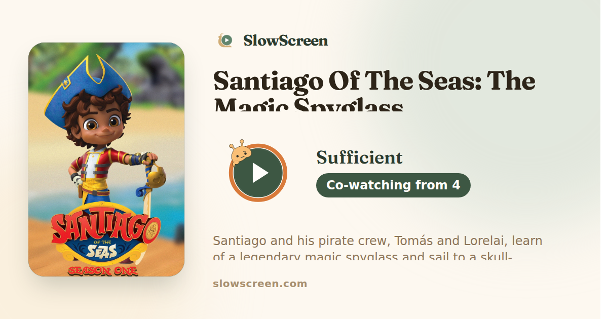 Santiago Of The Seas: The Magic Spyglass | Sufficient, co-watching from age 4