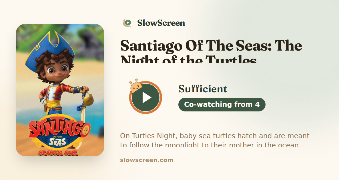 Santiago Of The Seas: The Night of the Turtles | Sufficient, co-watching from age 4
