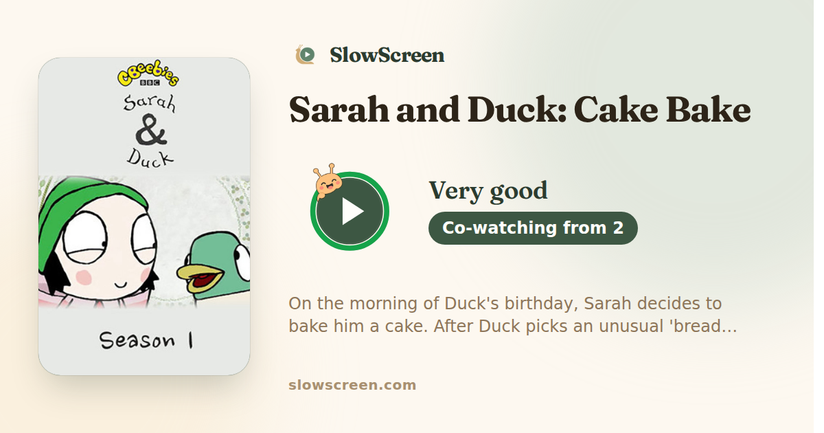 Sarah and Duck: Cake Bake | Very good, co-watching from age 2