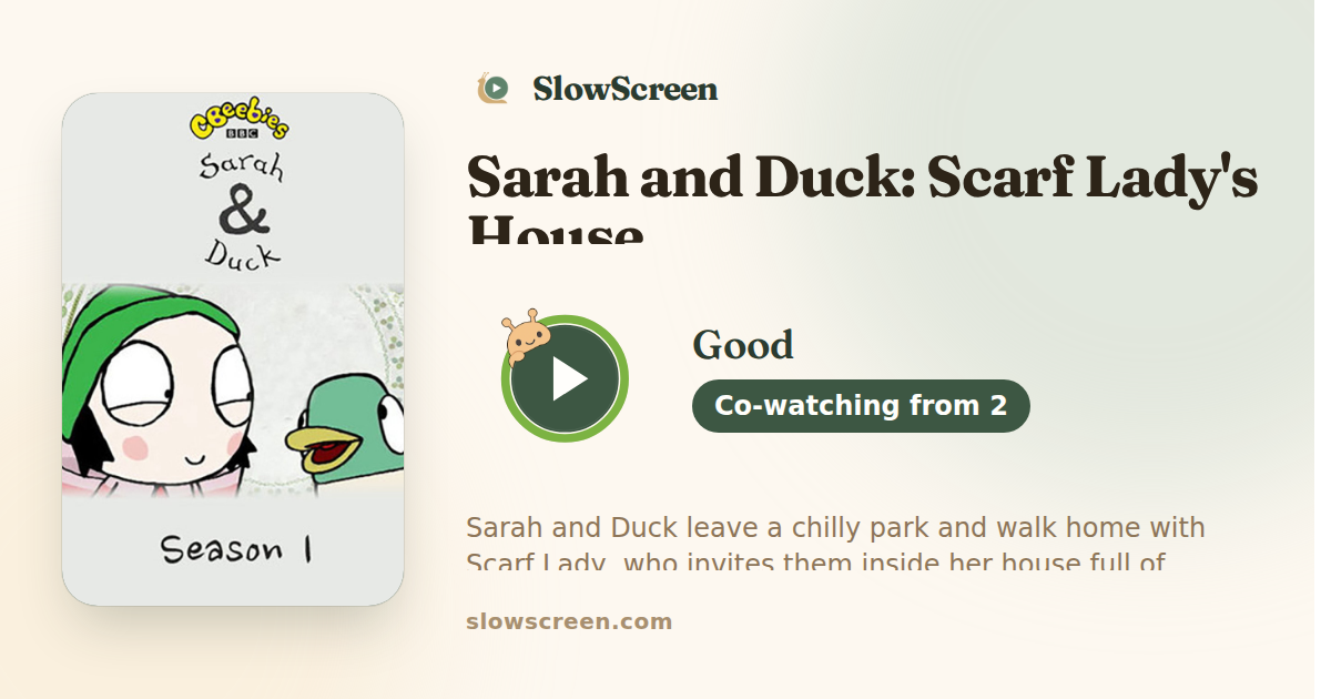 Sarah and Duck: Scarf Lady's House | Good, co-watching from age 2