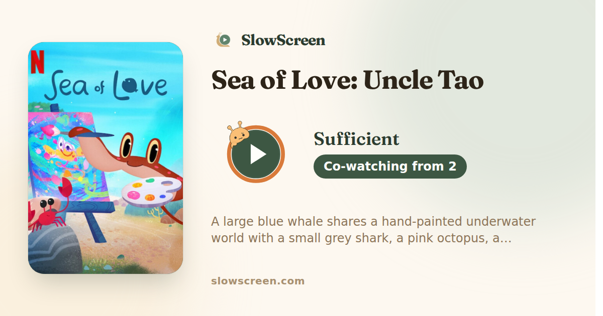 Sea of Love: Uncle Tao | Sufficient, co-watching from age 2