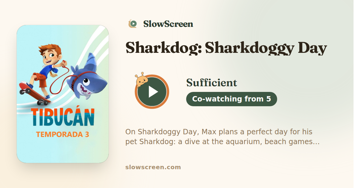 Sharkdog: Sharkdoggy Day | Sufficient, co-watching from age 5