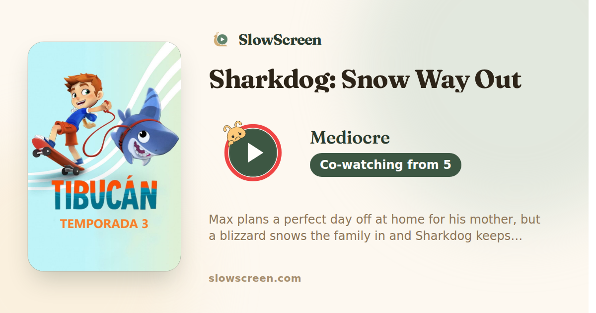 Sharkdog: Snow Way Out | Mediocre, co-watching from age 5