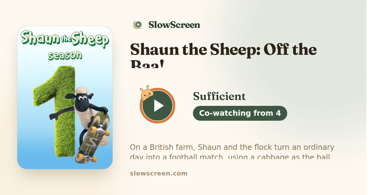 Shaun the Sheep: Off the Baa! | Sufficient, co-watching from age 4