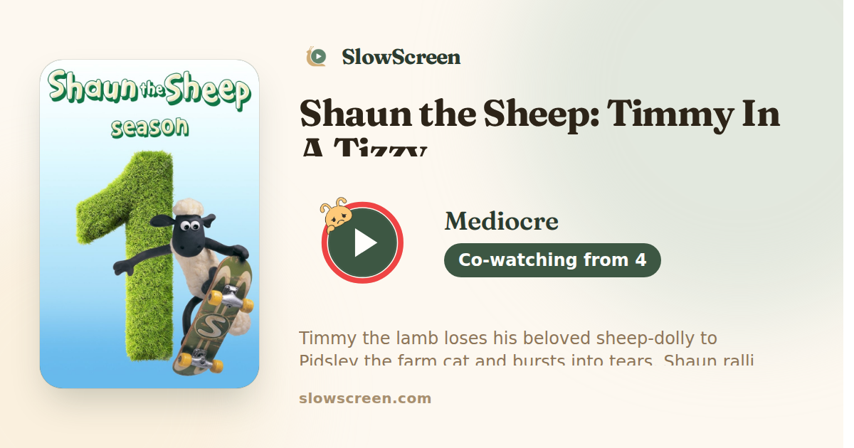 Shaun the Sheep: Timmy In A Tizzy | Mediocre, co-watching from age 4