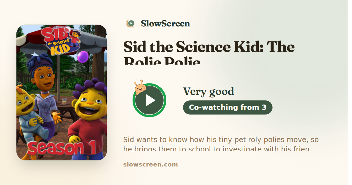 Sid the Science Kid: The Rolie Polie | Very good, co-watching from age 3