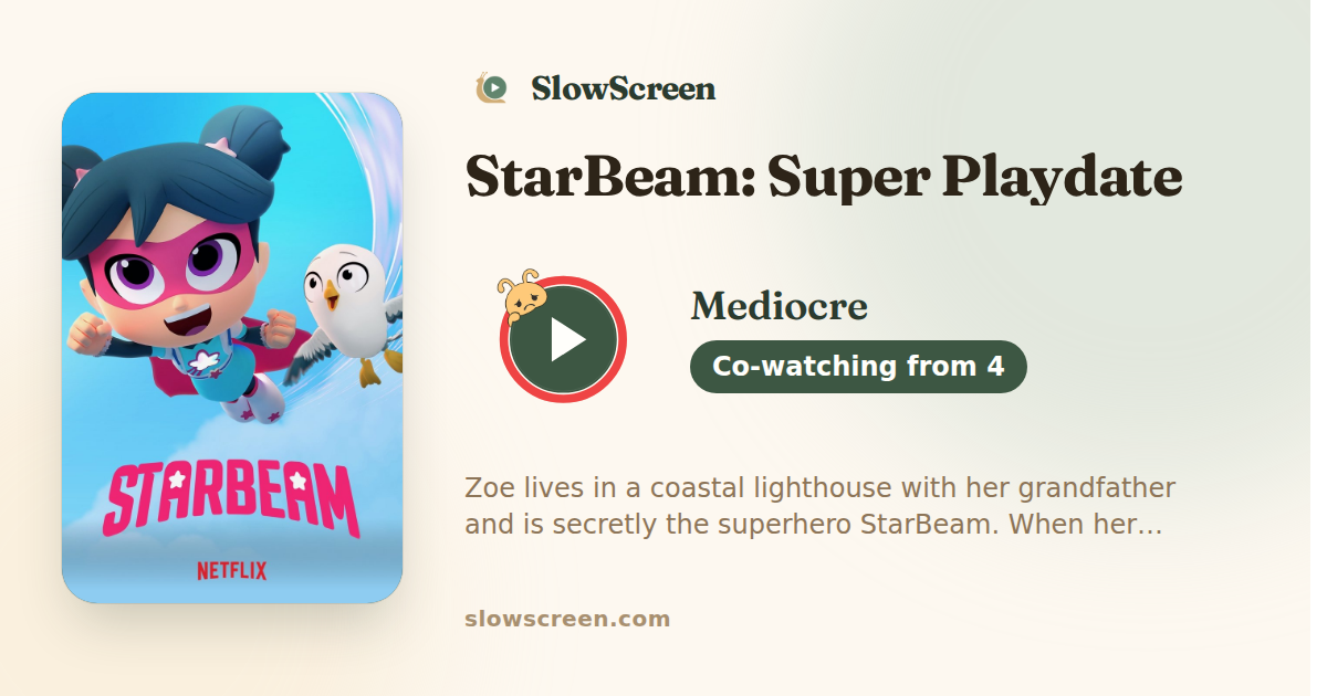 StarBeam: Super Playdate | Mediocre, co-watching from age 4