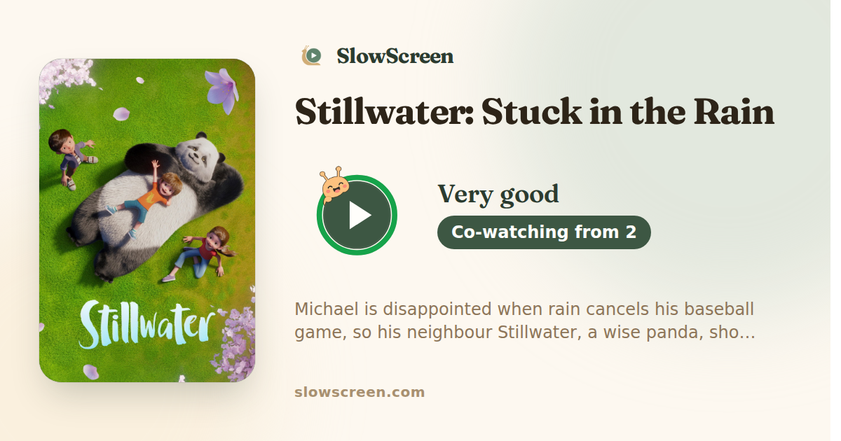 Stillwater: Stuck in the Rain | Very good, co-watching from age 2