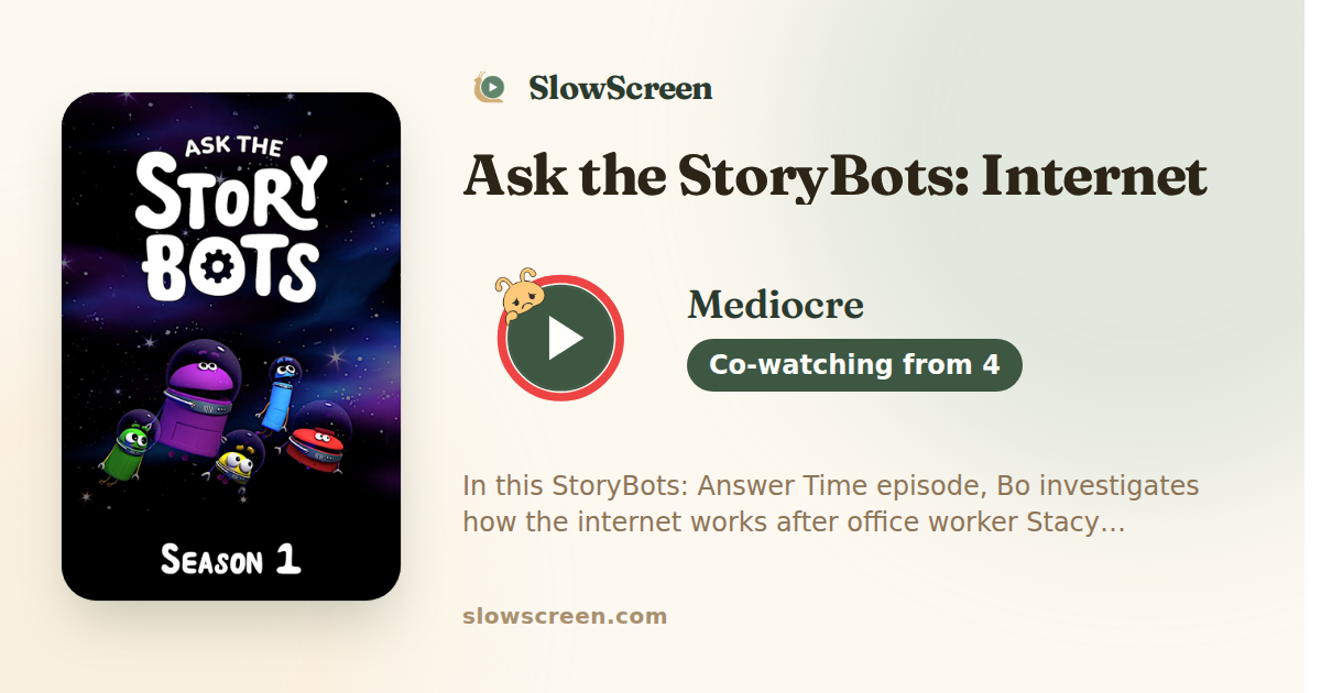 Ask the StoryBots: Internet | Mediocre, co-watching from age 4