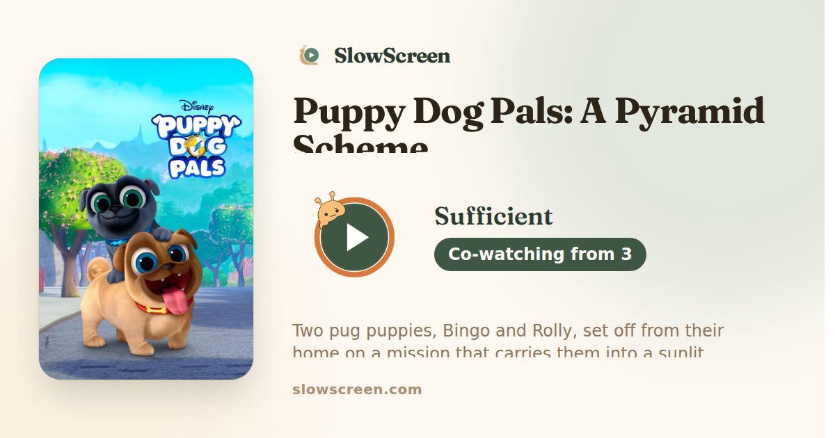 Puppy Dog Pals: A Pyramid Scheme | Sufficient, co-watching from age 3