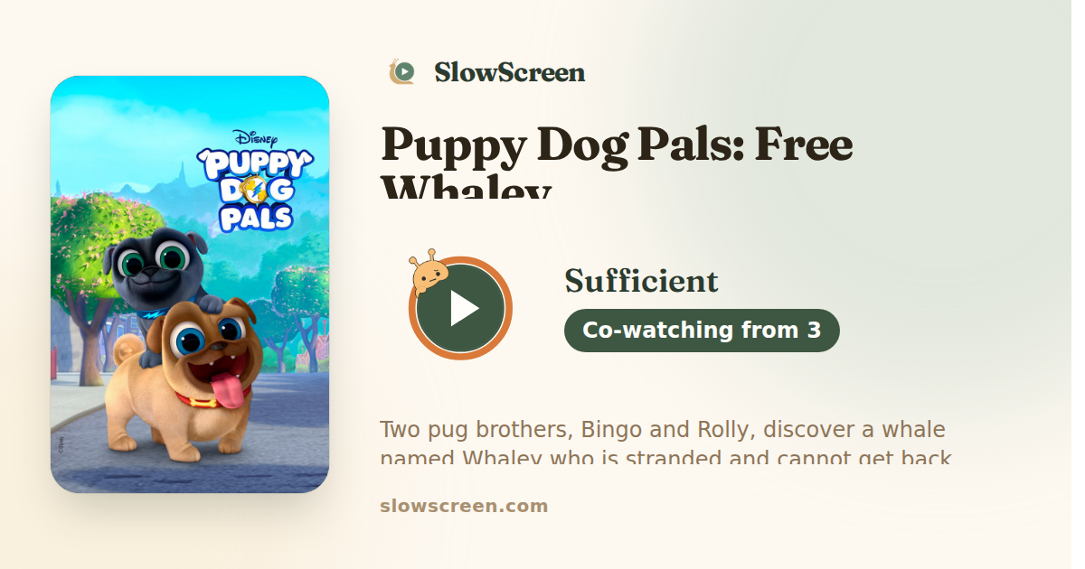 Puppy Dog Pals: Free Whaley | Sufficient, co-watching from age 3
