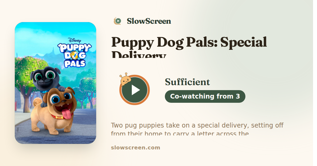Puppy Dog Pals: Special Delivery | Sufficient, co-watching from age 3