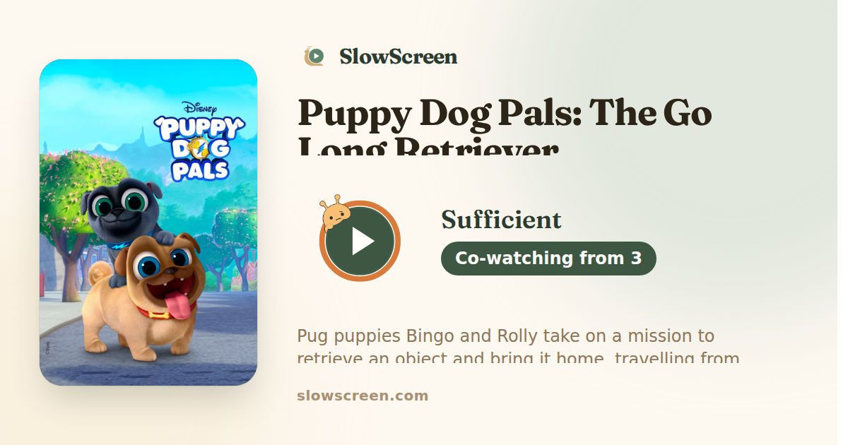 Puppy Dog Pals: The Go Long Retriever | Sufficient, co-watching from age 3
