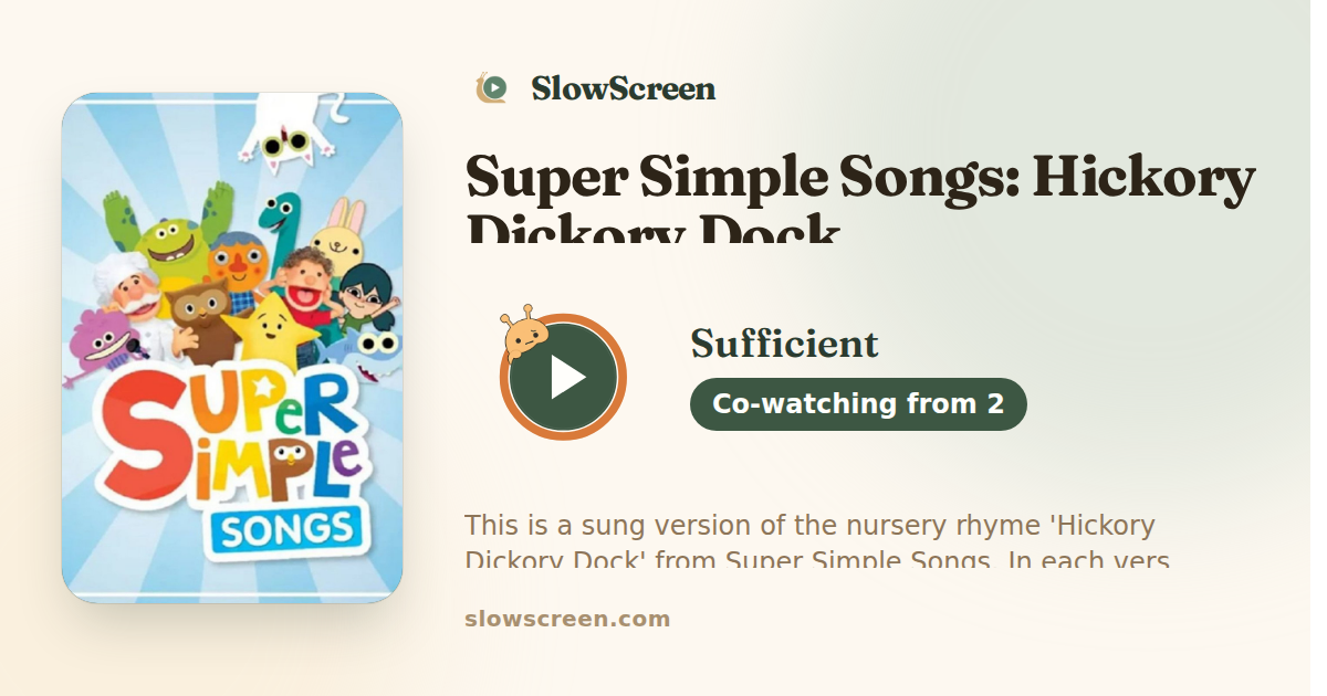 Super Simple Songs: Hickory Dickory Dock | Sufficient, co-watching from age 2