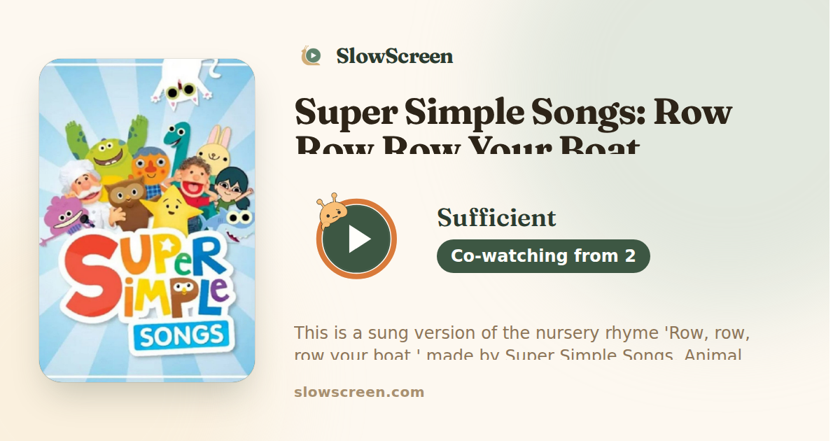 Super Simple Songs: Row Row Row Your Boat | Sufficient, co-watching from age 2