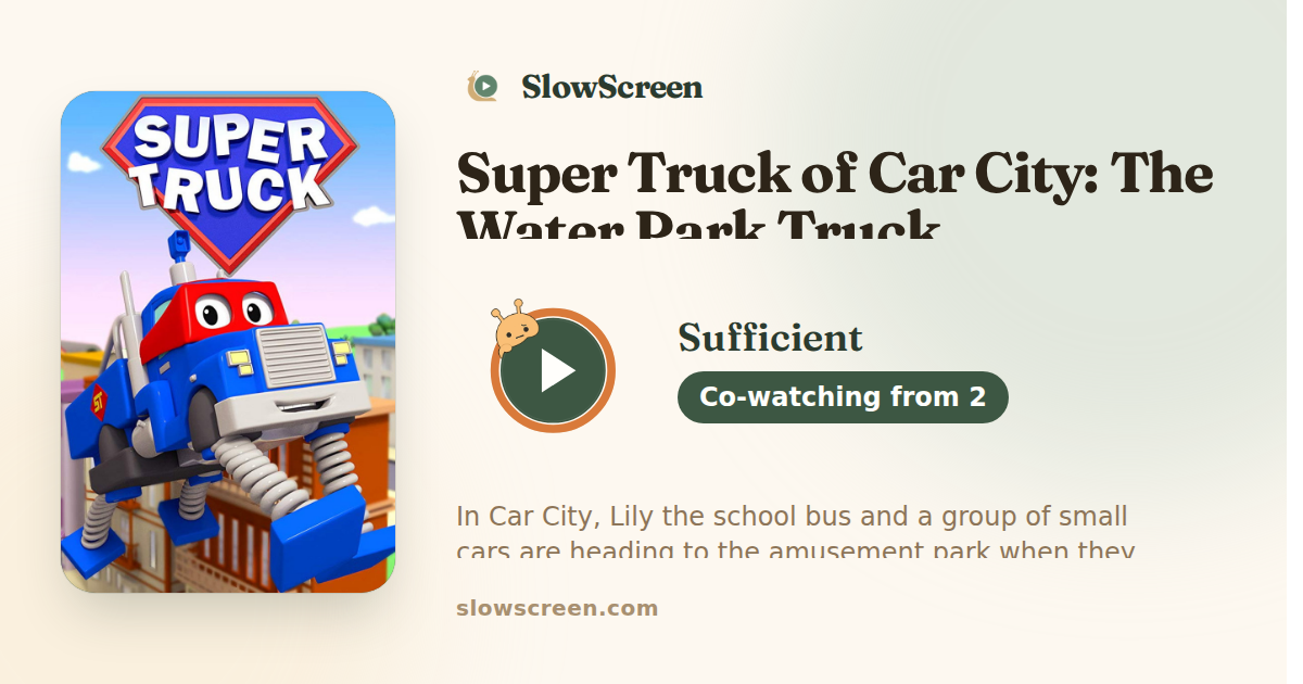 Super Truck of Car City: The Water Park Truck | Sufficient, co-watching from age 2