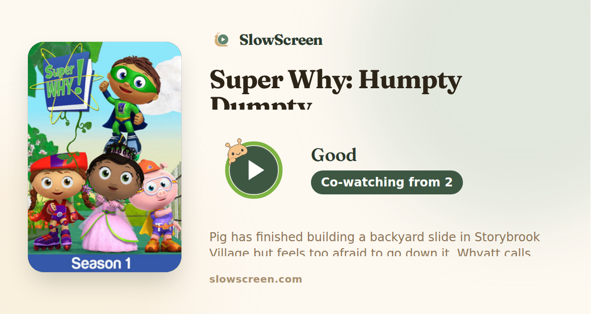 Super Why: Humpty Dumpty | Good, co-watching from age 2