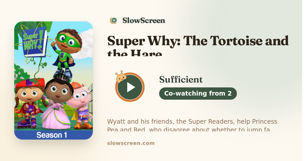 Super Why: The Tortoise and the Hare | Sufficient, co-watching from age 2