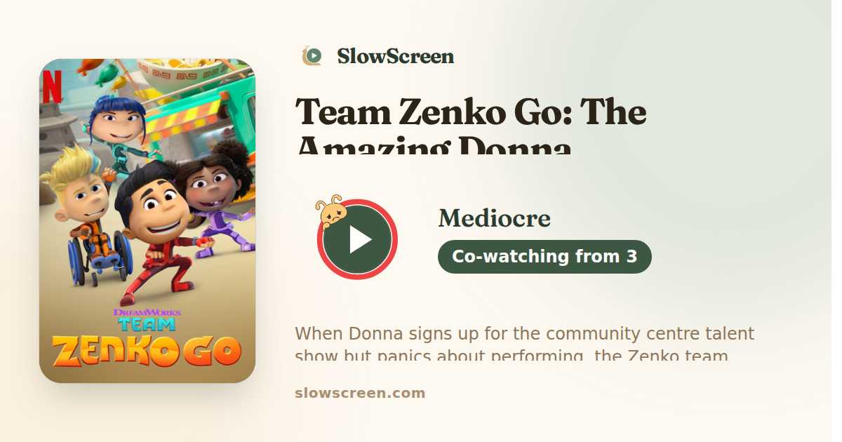 Team Zenko Go: The Amazing Donna | Mediocre, co-watching from age 3