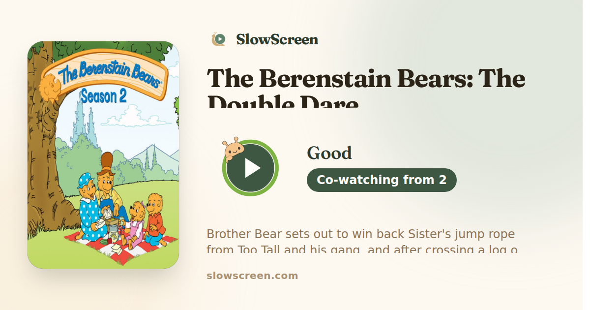 The Berenstain Bears: The Double Dare | Good, co-watching from age 2