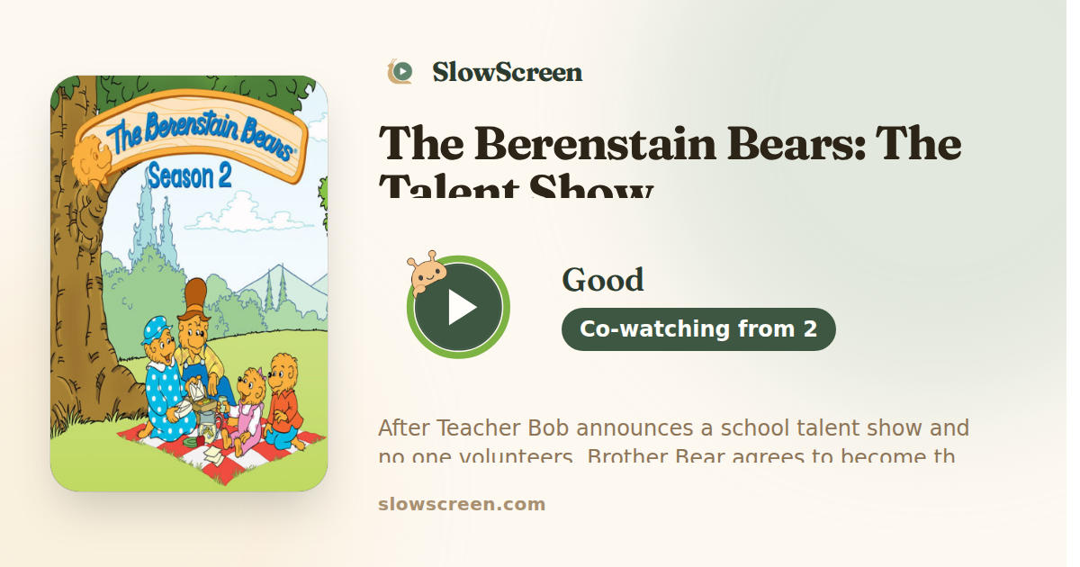 The Berenstain Bears: The Talent Show | Good, co-watching from age 2