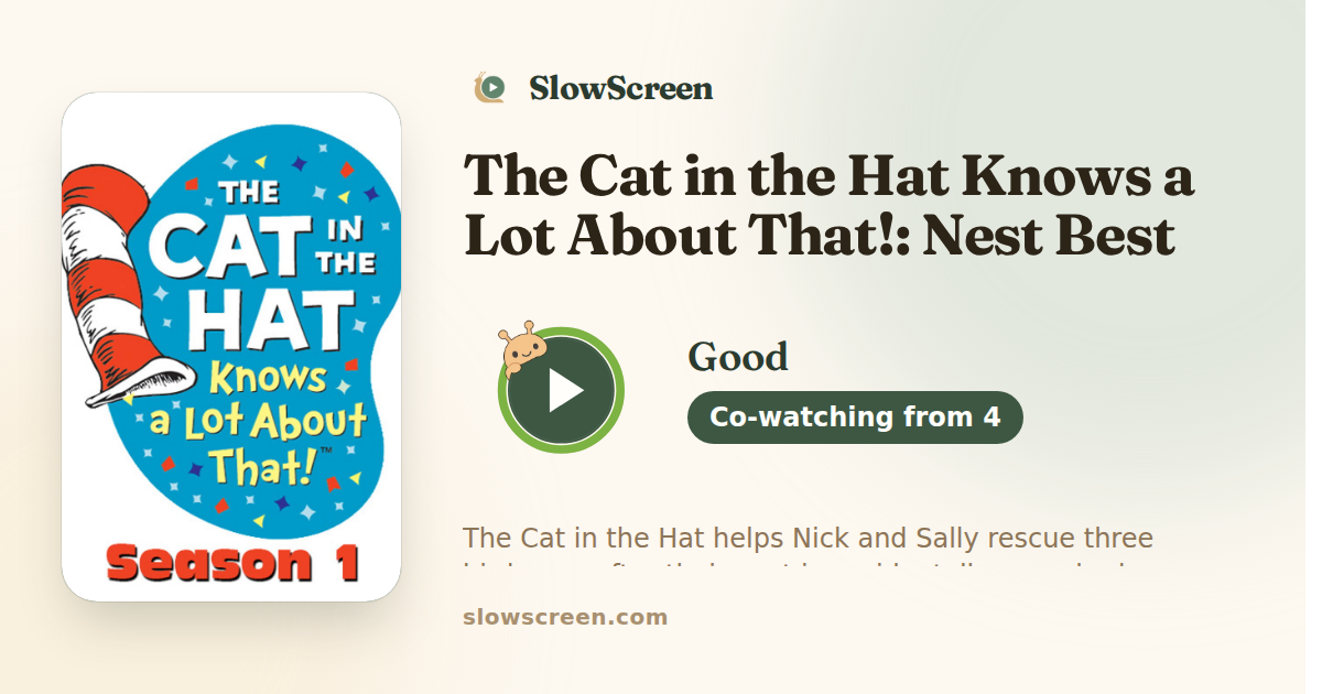 The Cat in the Hat Knows a Lot About That!: Nest Best Thing | Good, co-watching from age 4
