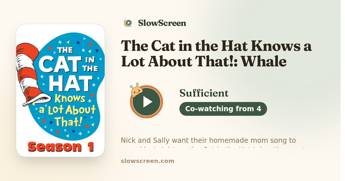 The Cat in the Hat Knows a Lot About That!: Whale Music | Sufficient, co-watching from age 4