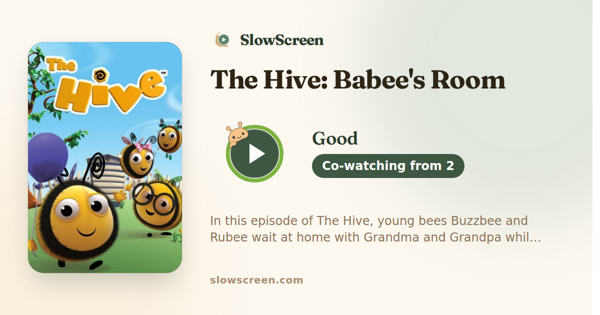 The Hive: Babee's Room | Good, co-watching from age 2
