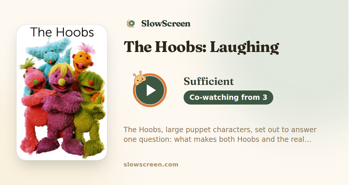 The Hoobs: Laughing | Sufficient, co-watching from age 3