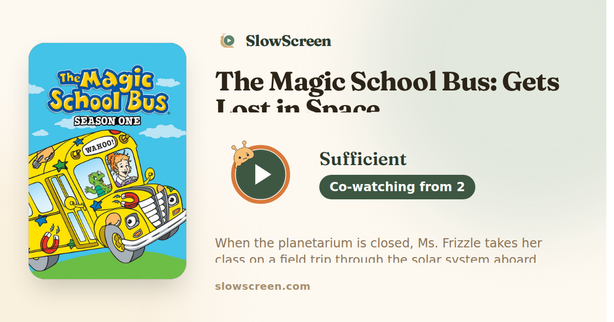 The Magic School Bus: Gets Lost in Space | Sufficient, co-watching from age 2