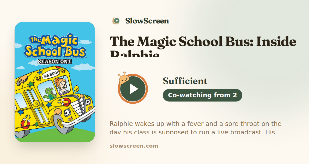 The Magic School Bus: Inside Ralphie | Sufficient, co-watching from age 2