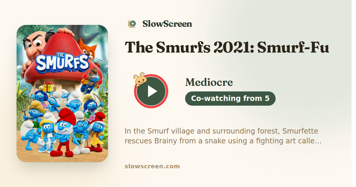 The Smurfs 2021: Smurf-Fu | Mediocre, co-watching from age 5