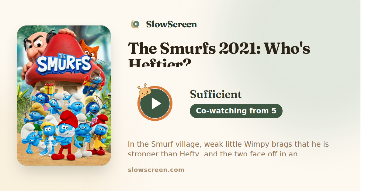 The Smurfs 2021: Who's Heftier? | Sufficient, co-watching from age 5