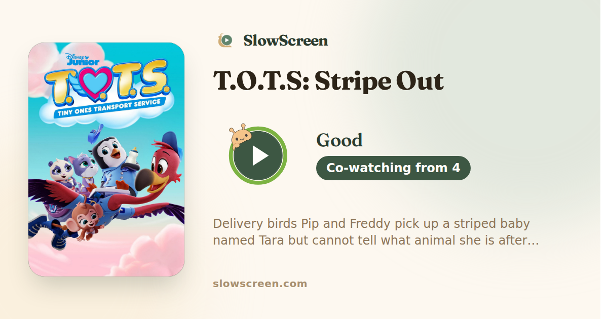 T.O.T.S: Stripe Out | Good, co-watching from age 4