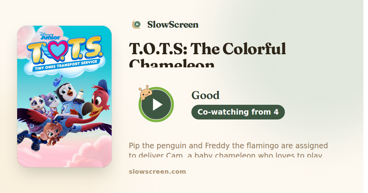 T.O.T.S: The Colorful Chameleon | Good, co-watching from age 4
