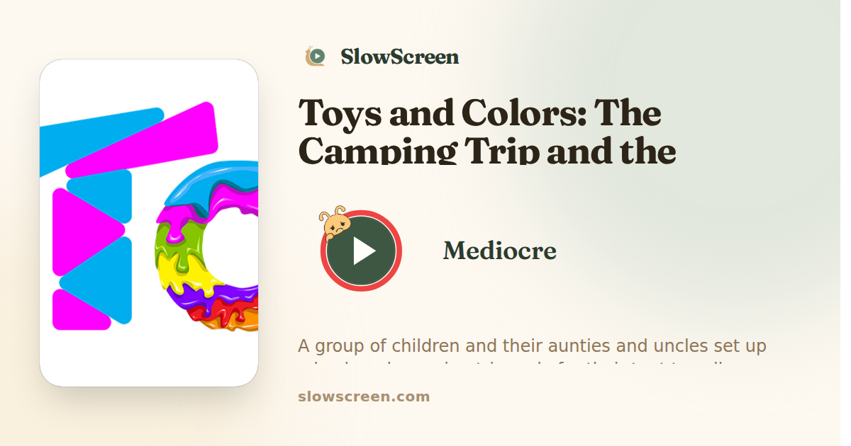 Toys and Colors: The Camping Trip and the Hungry Bear | Mediocre