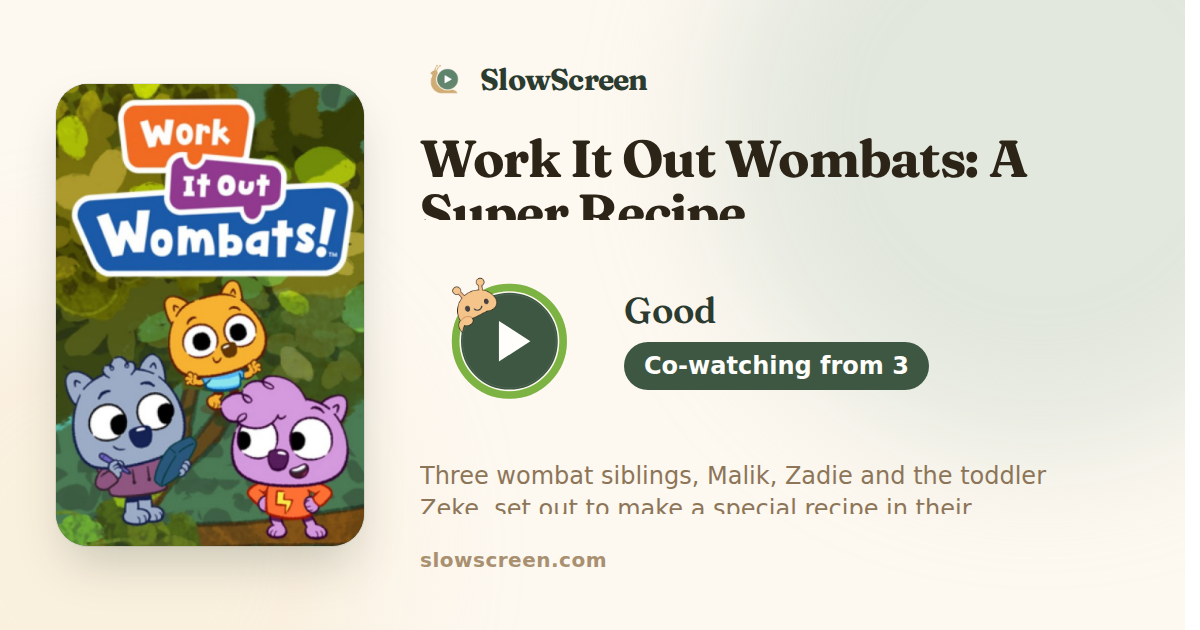 Work It Out Wombats: A Super Recipe | Good, co-watching from age 3