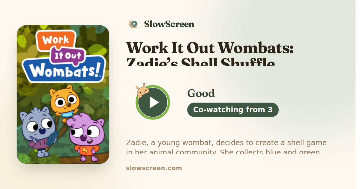 Work It Out Wombats: Zadie’s Shell Shuffle | Good, co-watching from age 3