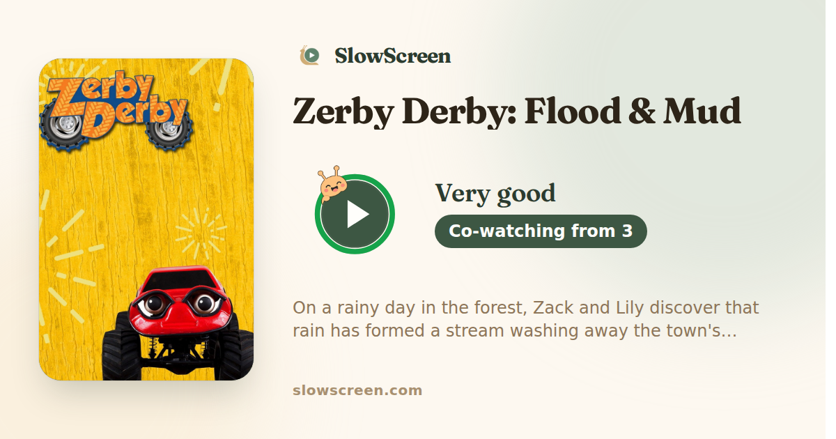 Zerby Derby: Flood & Mud | Very good, co-watching from age 3