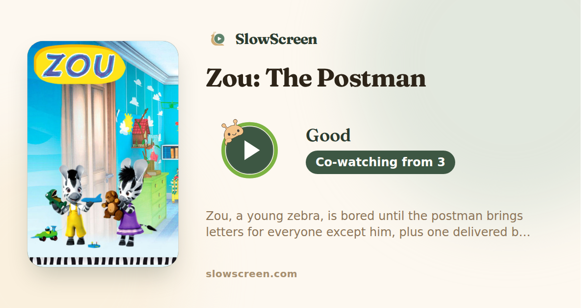 Zou: The Postman | Good, co-watching from age 3