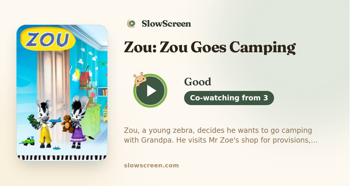Zou: Zou Goes Camping | Good, co-watching from age 3