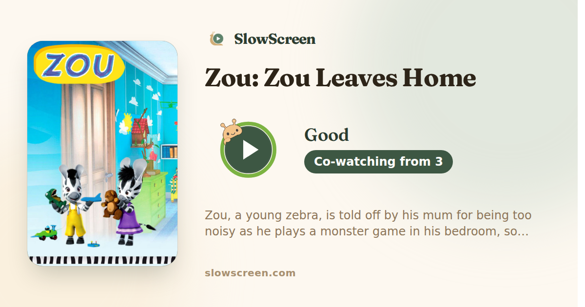 Zou: Zou Leaves Home | Good, co-watching from age 3